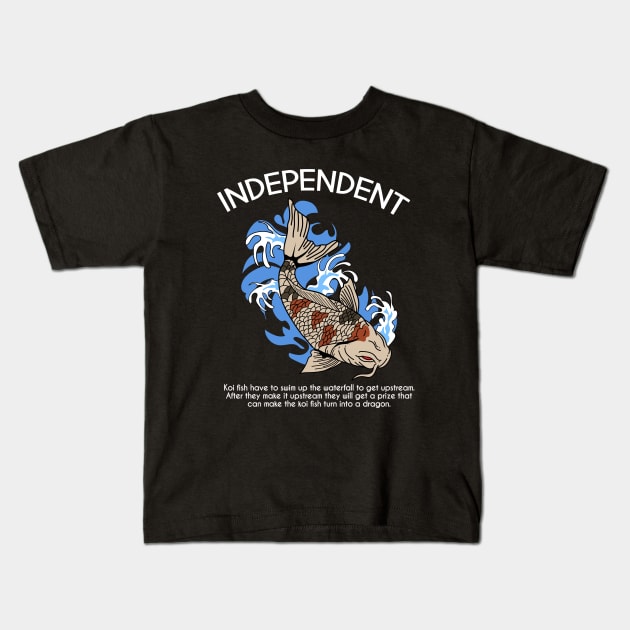 KOI INDEPENDENT Kids T-Shirt by Firts King